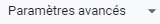 Paramètres avancés