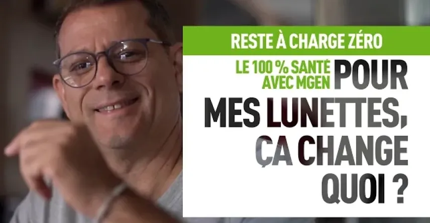 Optique : Tout savoir sur le « 100% Santé » / Reste à charge zéro